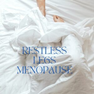 restless legs menopause